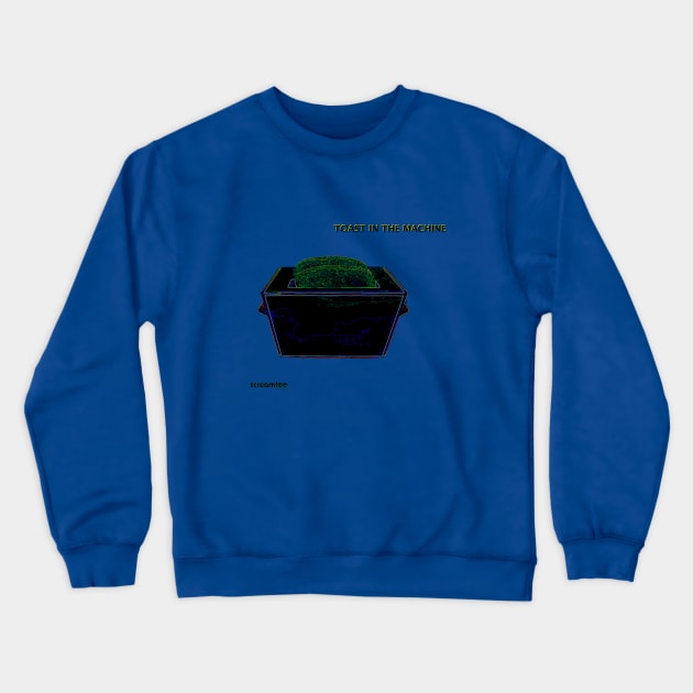 toast in the machine Crewneck Sweatshirt by amigaboy